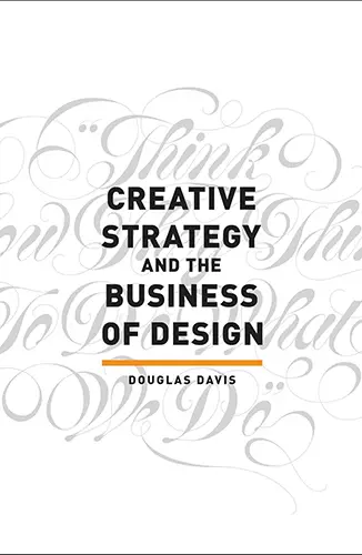 White cover with gray calligraphic backdrop and centered black title “Creative Strategy and the Business of Design.”