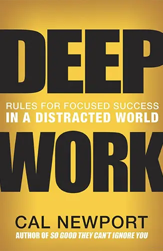 Gold cover with huge black text “Deep Work,” subtitle “Rules for Focused Success in a Distracted World.”