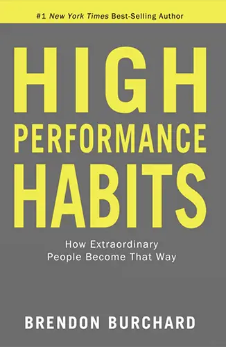 Gray cover with large yellow title “High Performance Habits,” subtitle “How Extraordinary People Become That Way.”