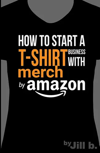 Black book cover mock‑up with bold white & orange typography reading “How to start a T‑shirt business with Merch by Amazon.”