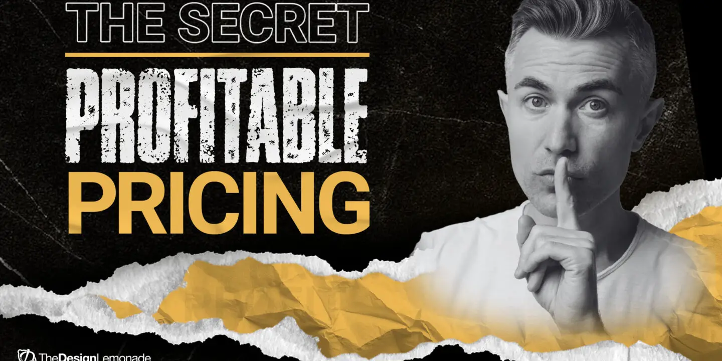 Designer shushing about secrets for profitable pricing for design services.