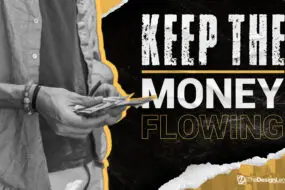 Close-up of a design entrepreneur holding a stack of money with text overlay “Keep the Money Flowing.”
