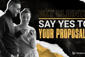 Design entrepreneur showing a proposal to a client on a smartphone with bold text overlay saying “Get Clients — Say Yes to Your Proposals.”