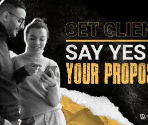 Design entrepreneur showing a proposal to a client on a smartphone with bold text overlay saying “Get Clients — Say Yes to Your Proposals.”