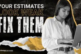 Graphic reading “Your Estimates Look Weak – Fix Them” featuring a freelance designer working on a laptop against a black and yellow background.