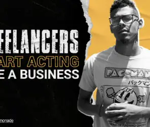 Bold graphic reading “Freelancers Start Acting Like a Business” featuring a confident creative entrepreneur against a black and yellow background.