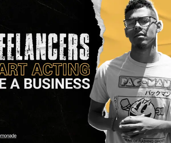 Bold graphic reading “Freelancers Start Acting Like a Business” featuring a confident creative entrepreneur against a black and yellow background.