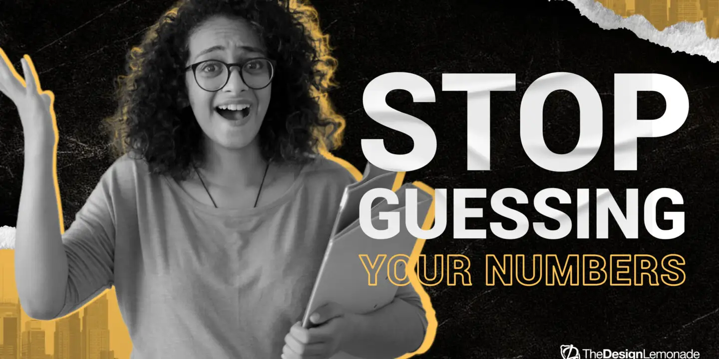 Graphic reading “Stop Guessing Your Numbers” with designer holding tablet.