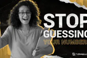 Graphic reading “Stop Guessing Your Numbers” with designer holding tablet.